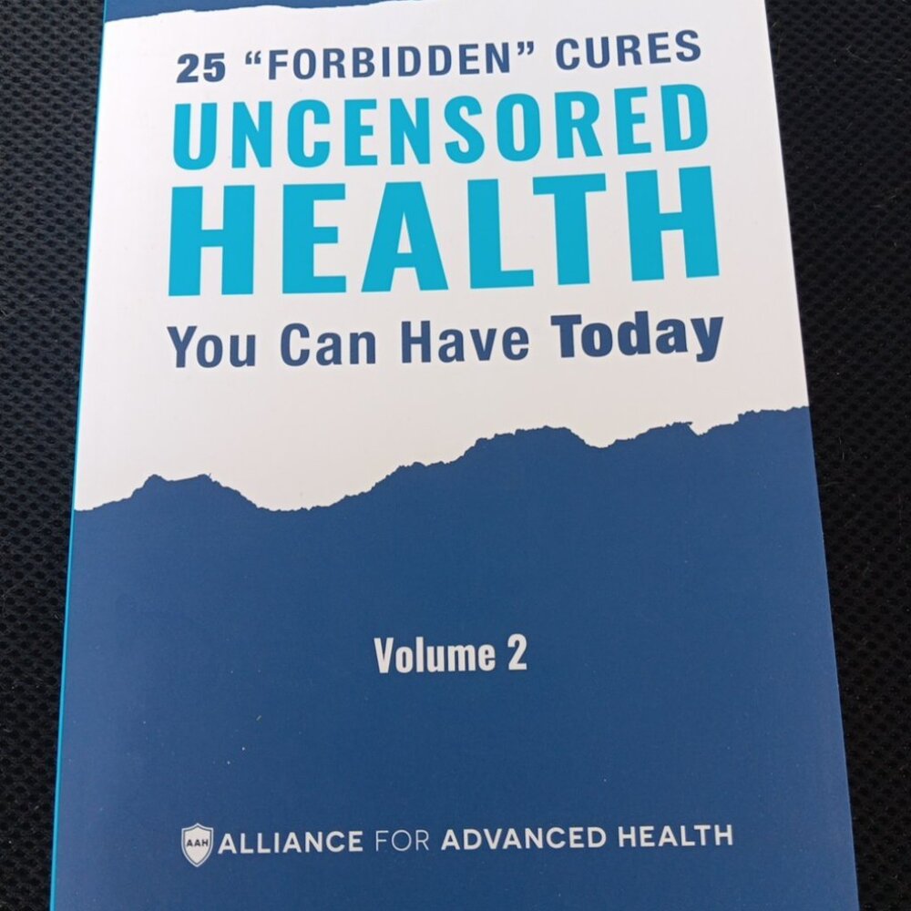 Uncensored Health 25 Forbidden Cures You Can‎ Have Today Vol 2 Alliance Health